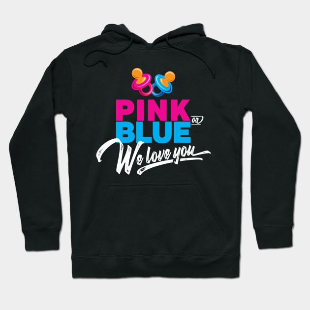 Pink or Blue We Love You' Cute Gender Reveal Hoodie by ourwackyhome